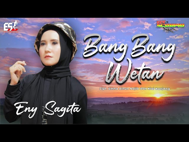 Eny Sagita - Bang Bang Wetan | Dangdut (Official Music Video) class=