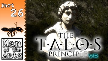 The final tomb | The Talos Principle VR on Oculus Rift - Part 26