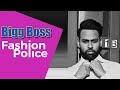 Bigg Boss Fashion Police with VJ Andy (2020)