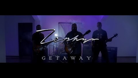 ZEPHYR - Getaway (Official Video)