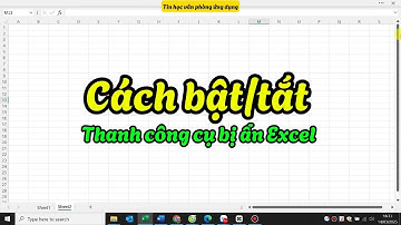 CÁCH BẬT TẮT THANH CÔNG CỤ TRONG EXCEL