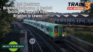 TSW3 East Coastway - Southern Class 313 (2L48) Brighton to Lewes