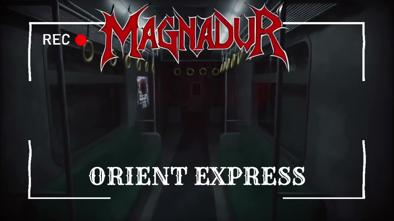 Orient Express-Magnadur(Official video)