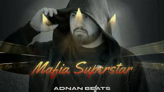 Adnan Beats - Mafia Superstar (Audio)
