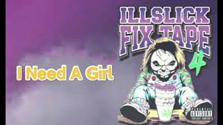 ILLSLICK - I Deed A girl #929