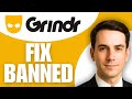 How To Fix Grindr App Banned Account