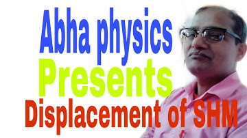 Displacement of Simple harmonic motion (SHM) class 11 VIDEO # 02