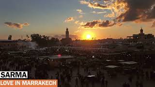Sarma - Love in Marrakech