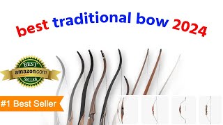 Best Recurve Traditional Bows of 2024 | Budget Archery | Tested and Reviewed