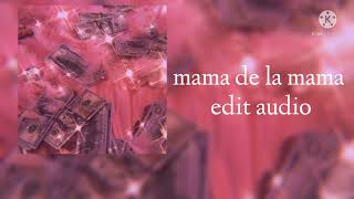 Mama De La Mama Edit Audio||Can Use||