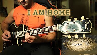 Take Shape - I Am Home - Guitar Cover HD