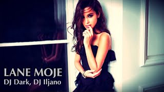 Dj Dark Dj Iljano · Lane Moje Resimi