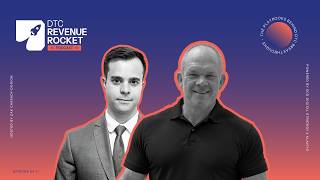 Ep. 4 - Inside a CMO’s Playbook: Scaling DTC Brands from $5M to $50M+