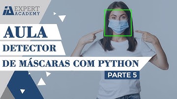 Detector de Máscaras com Python - parte 5