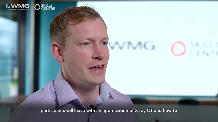 WMG Skills Centre - X-ray CT for Operators