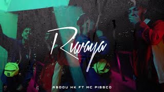 ABDOU HK ft. MC PISSCO - RIWAYA (Official Music Video)