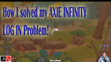 How I Solved my Axie LOG IN Problem
