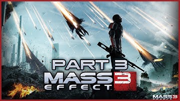 Mass Effect 3 (PS3) Playthrough | Part 3 (No Commentary)