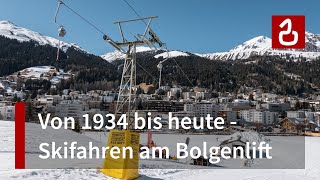 Skilift Bolgen in Davos | Der erste Bügel-Schlepplift der Welt | Seilbahn-Geschichte am Jakobshorn