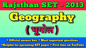 Rajasthan SET 2013 Geography paper 50 Questions analysis by official answer key #set #rajasthan
