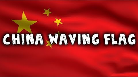 🇨🇳 China Country Flag Animation | Full HD | 10 Hours