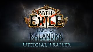 Path of Exile: Lake of Kalandra Official Trailer