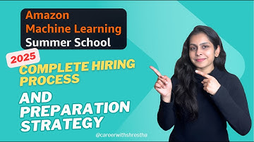 Amazon ML Summer School 2025 | Internship at Amazon | Complete Hiring Process + Preparation Tips
