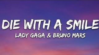 Lady Gaga - Die With A Smile Ft Bruno Mars 