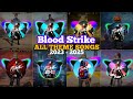Blood strike all theme songs and OST (2023-2025) 🎧.Blood strike all season music pack revolution