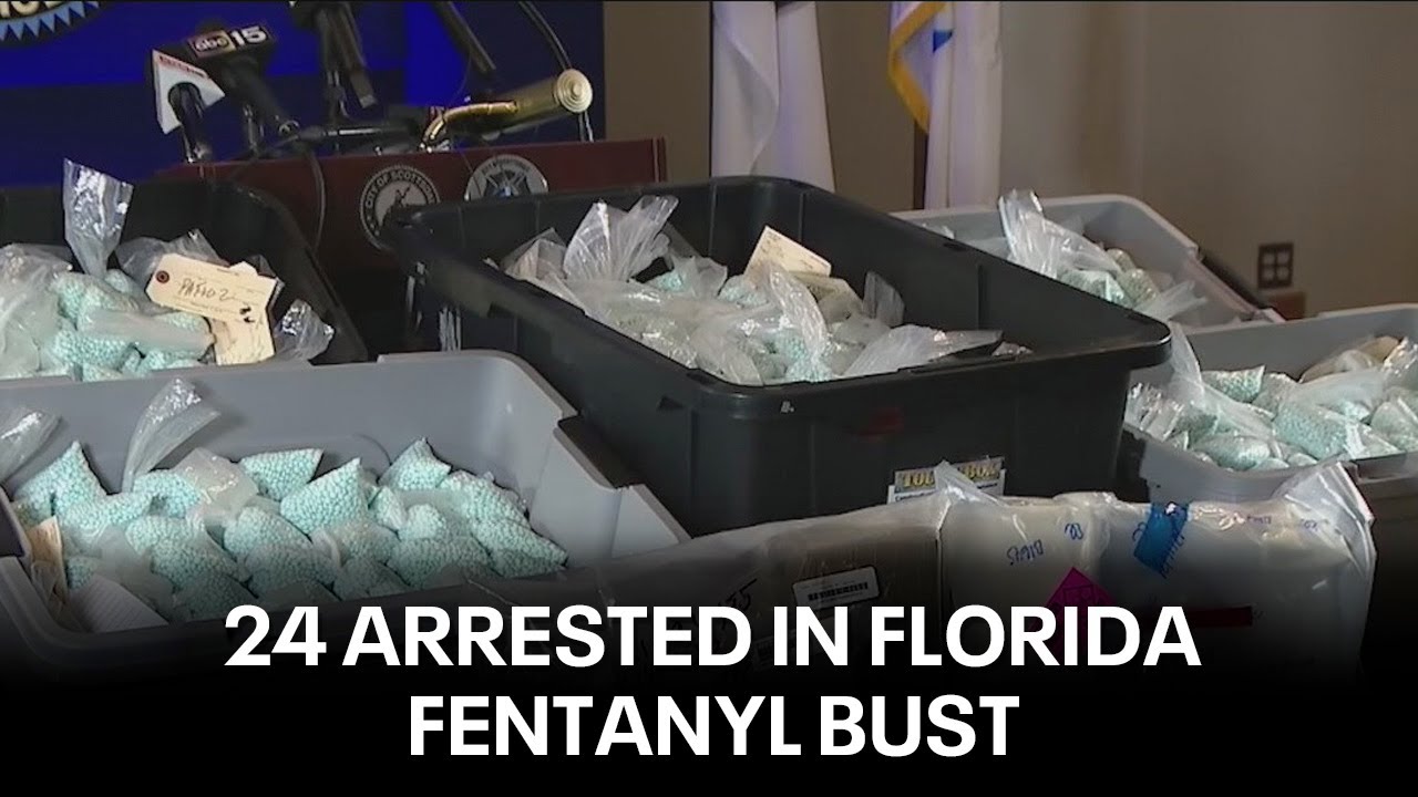 24 arrested in Florida fentanyl bust