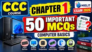 CCC Chapter 1 Computer Basics | 50 Important MCQs | CCC Online Test 2026 | CCC Exam Preparation