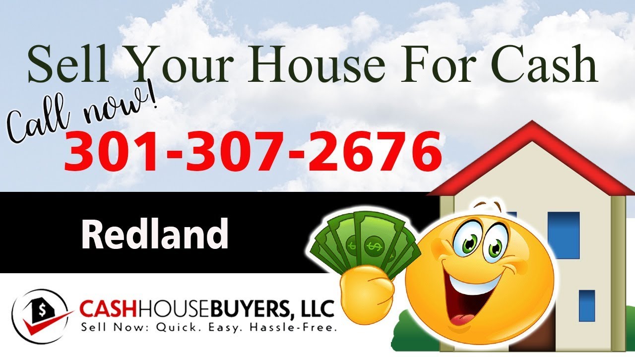 SELL YOUR HOUSE FAST FOR CASH Redland MD | CALL 301 307 2676 | We Buy Houses Redland MD