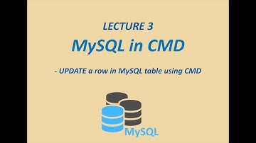 Lecture 3: #Update a #row in a #table using #commandprompt. #MySQL basic commands in #cmd.