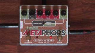 Bass Metaphors - Electro-Harmonix