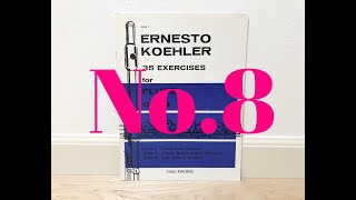 No.8 / E.Koehler 35 Exercises Op.33 Book1 ～Fifteen Easy Exercises～