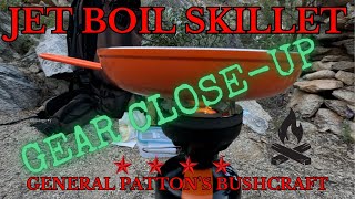 HOW DOES THE JETBOIL SKILLET PERFORM - GEAR CLOSE UP