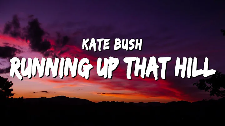 Kate Bush - Running Up That Hill (Lyrics) | From S...