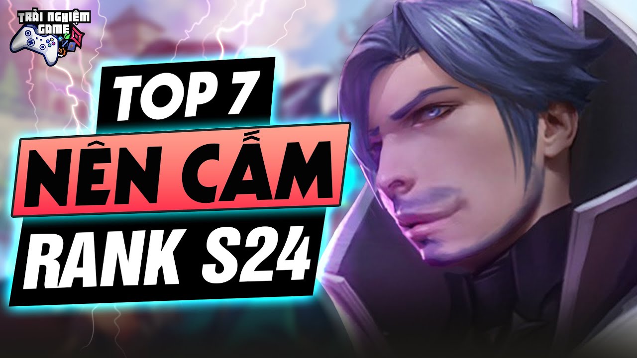 Liên quân Top 7 Tướng CẤM LÀ 100% ĐÈ ĐƯỜNG Mùa 24 | Mẹo Ban/Pick khi solo rank của TNG