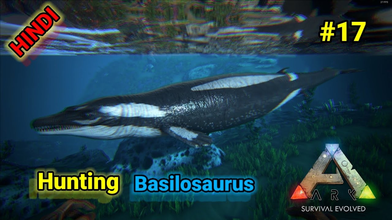 Hunting Basilosaurus And complete pursuit, ARK survival evolved mobile