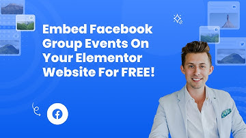 How to Embed Facebook Group Events on Elementor?