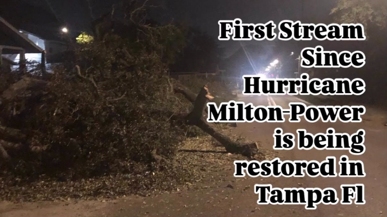 First Stream Since Hurricane Milton - Power being restored to Tampa ...