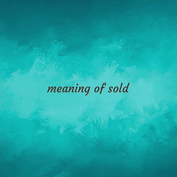 sold-meaning-of-sold-youtube
