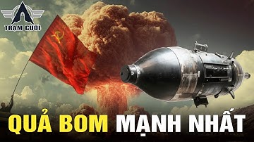 Hoạt Động Tình Báo Của Liên Xô và Quá Trình Tạo Ra Quả Bom Mạnh Nhất Thế Giới