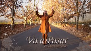Va a Pasar | Gladys Muñoz | Video Oficial [HD] chords
