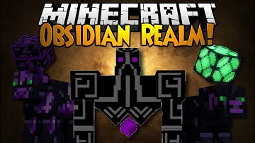 Obsidian Realm Mod 1.0.5: Two new mobs, new tool, better wand and beefy mob drops!