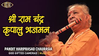 Pandit Hariprasad Chaurasia | श्री राम चंद्र कृपालु भजमन | Peaceful Soothing Flute Music