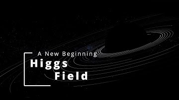 Breakthrough Junior Challenge 2022  || Higgs Field: A New Beginning
