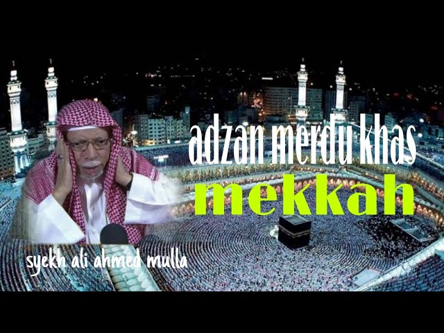 Adzan Mekkah Paling Merdu dan Menenangkan class=