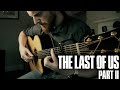 Joel's Song for Ellie - Future Days (The Last of Us Part 2) - Fingerstyle Guitar Cover