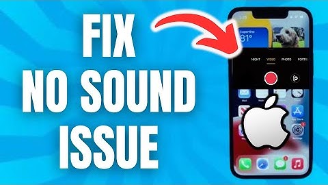 How To Fix No Sound Issue In Camera Video Recording On Iphone (Best Method)
